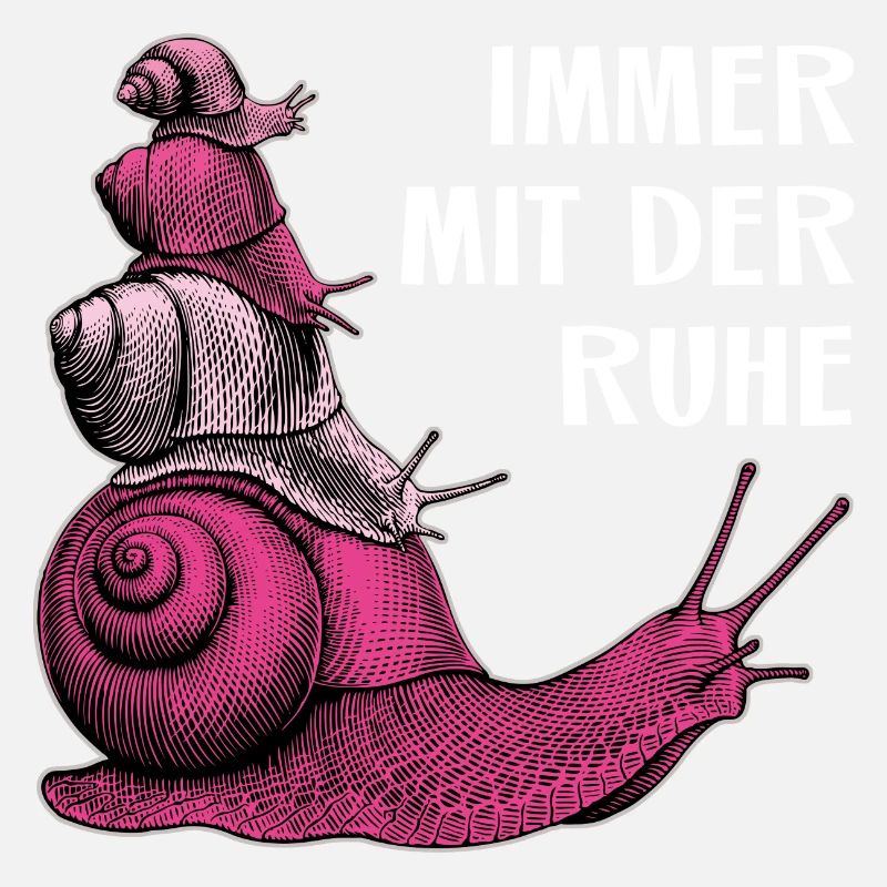 Immer mit der Ruhe vier Schnecken und Spruch
