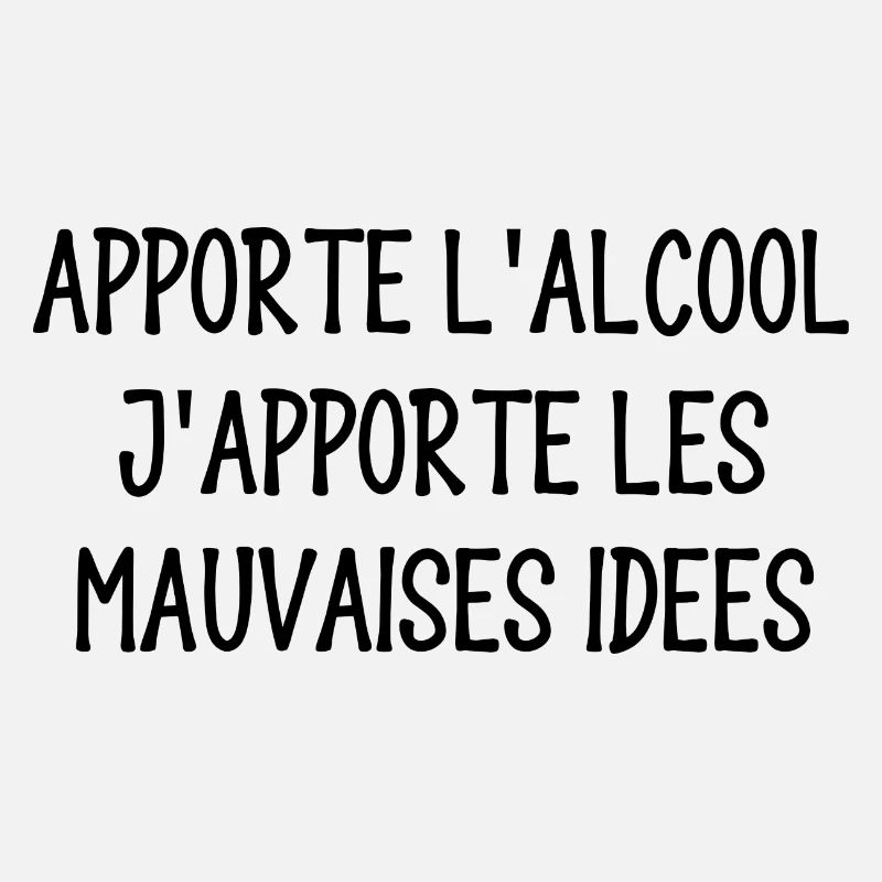 apporte l'alcool
