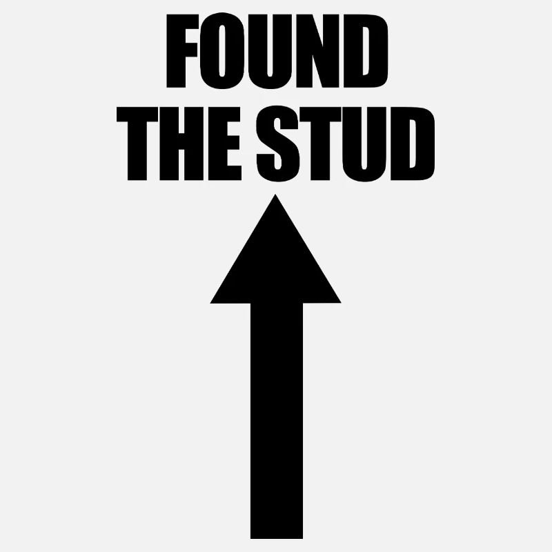 Found The Stud Carpenter Humor Funny Men's Stu
