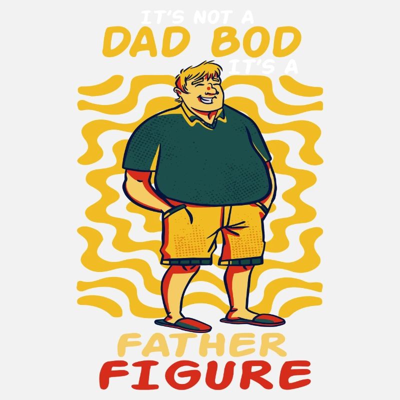 It's not a father Bod It's a father figure