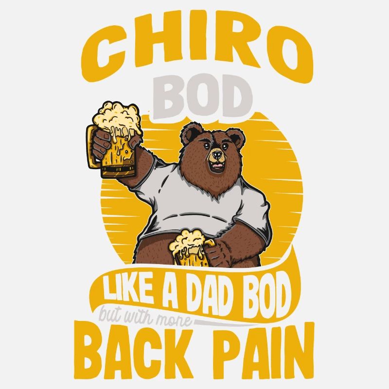 Chiro Bod Like A Dad Bod Funny Chiropractor