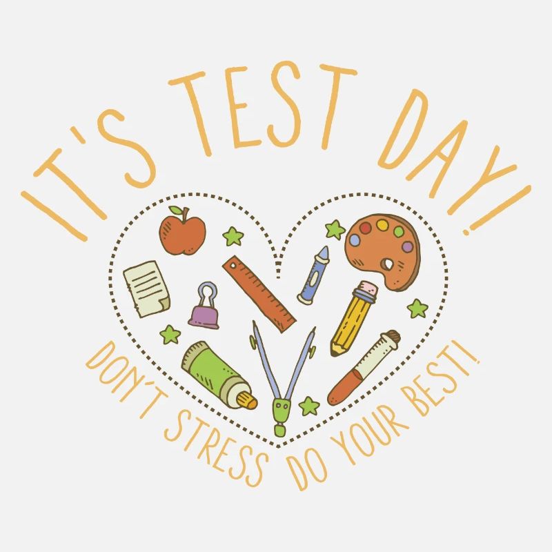 It's Test Day Funny Exam Day Teacher Student