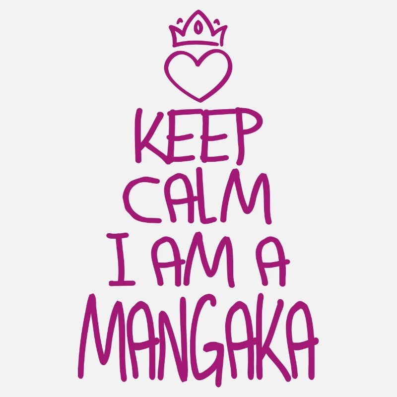 Keep Calm Mangaka cool Mangaka Gift