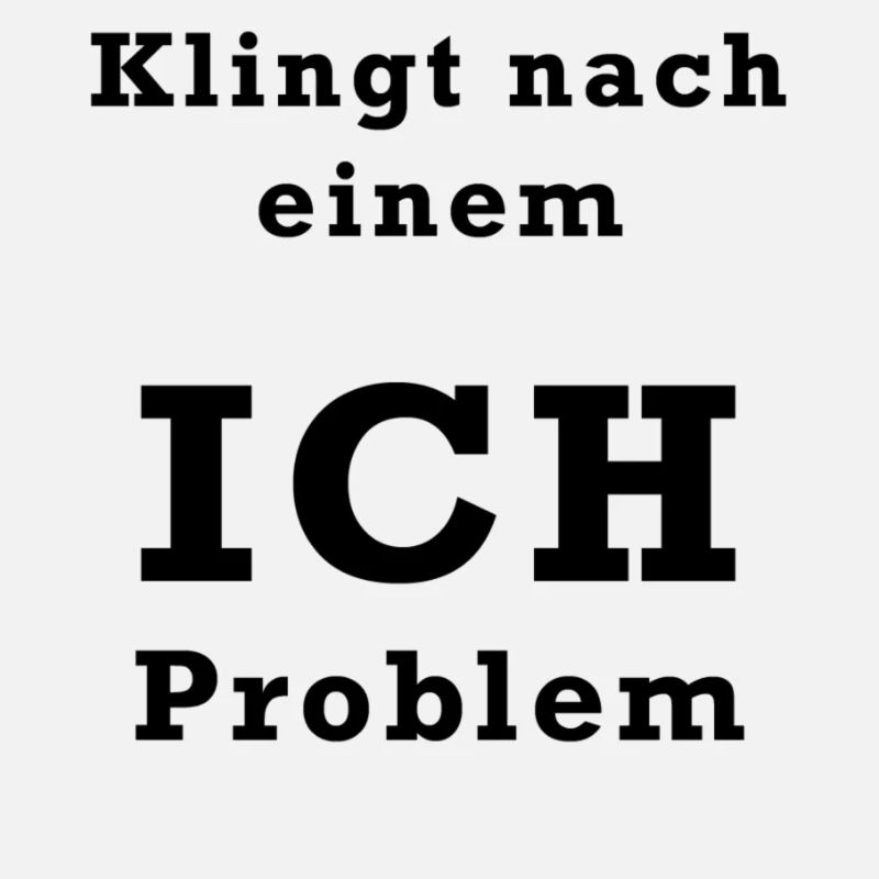 Ich Problem