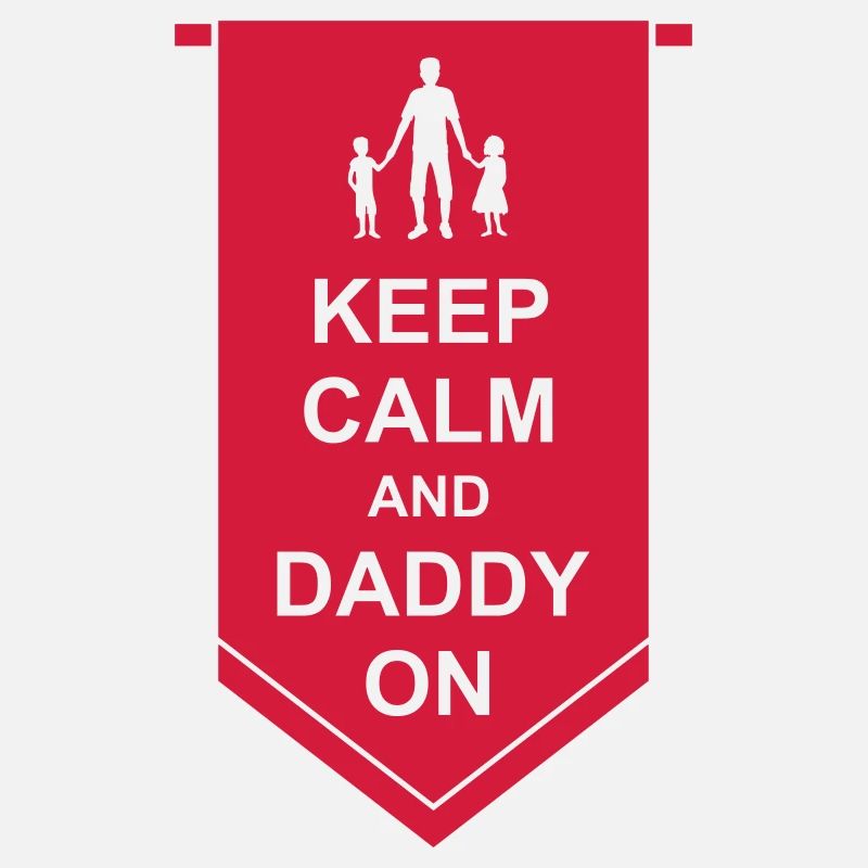Keep Calm Daddy Banner