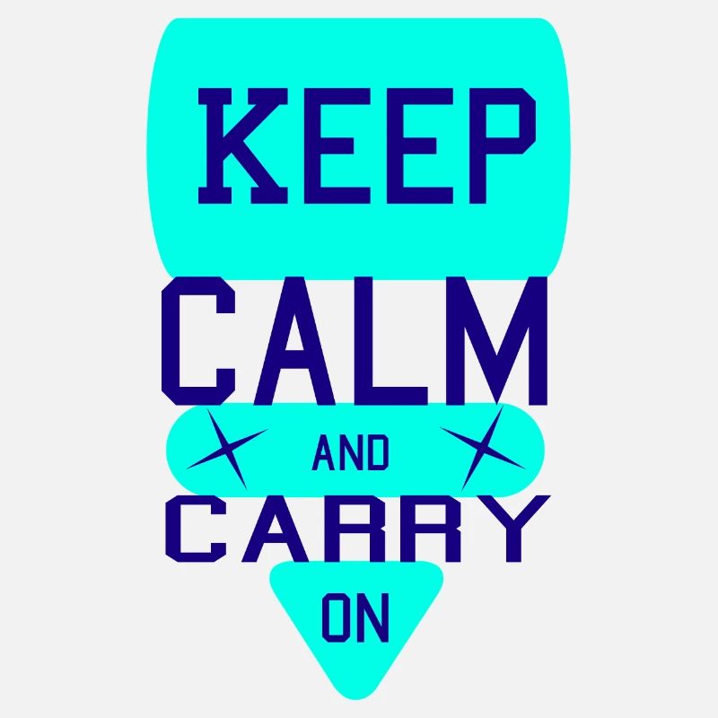 Keep Calm and Carry On2