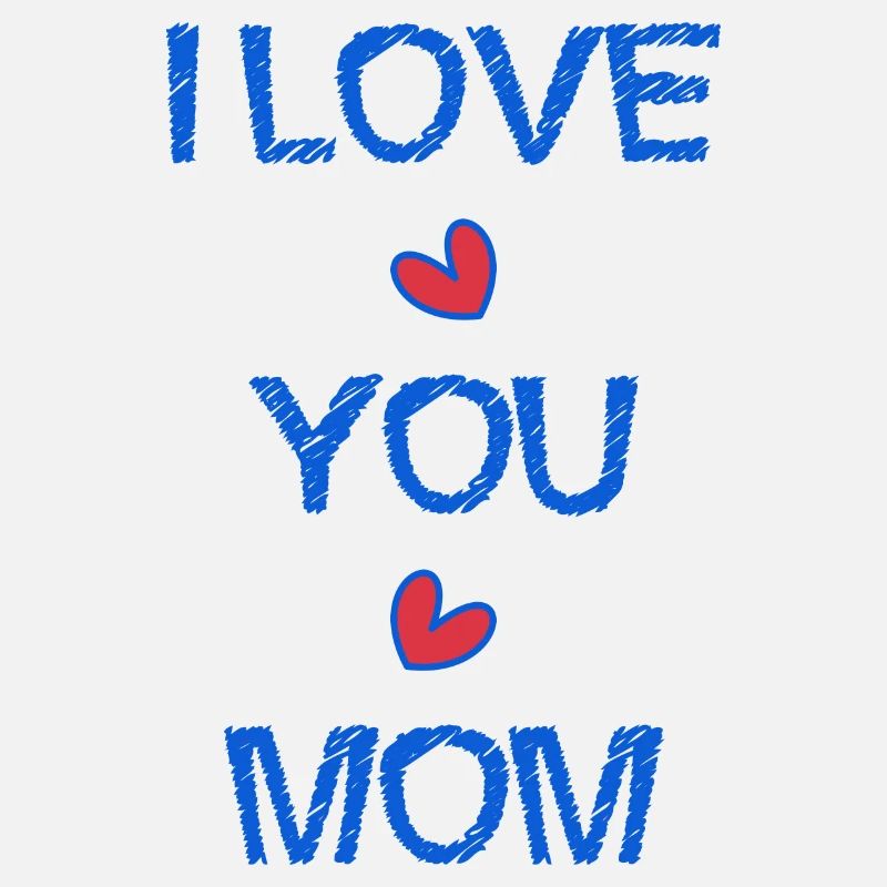 MAMA. ICH LIEBE. ICH LIEBE DICH. MAMA. MUTTERTAG