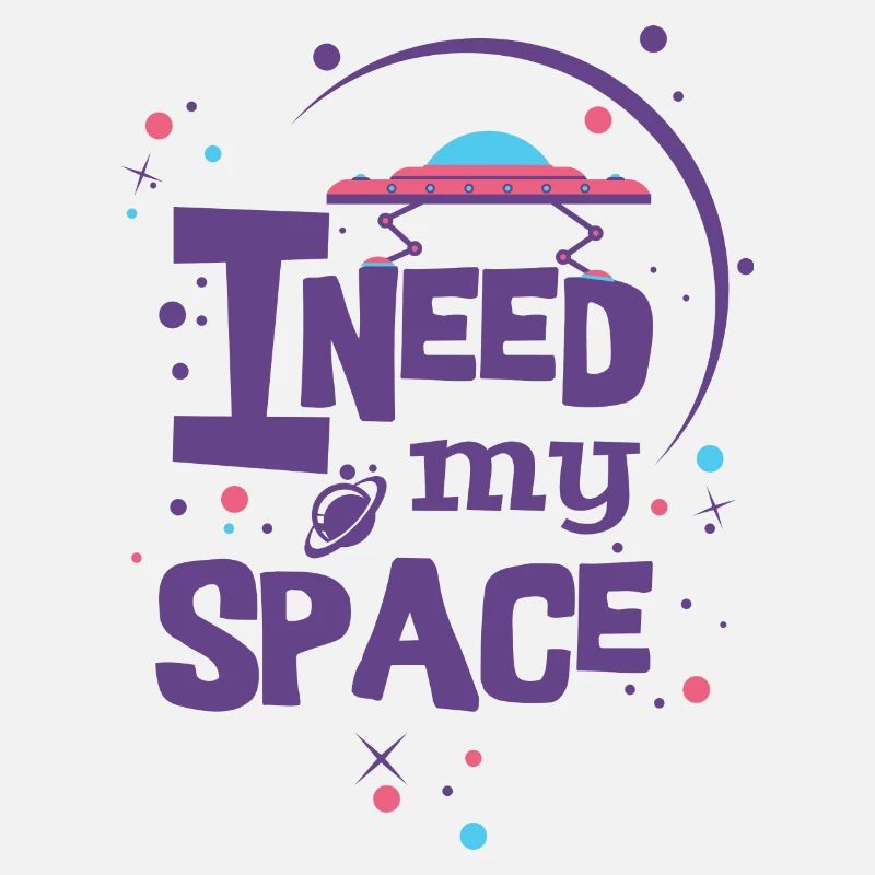 I need my space- Ich brauche meinen Platz- rocket