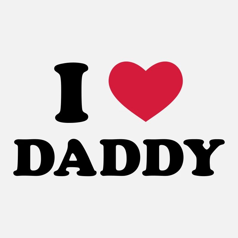 I Love Daddy