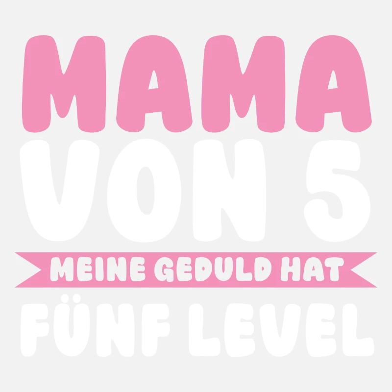 Mama Von 5 Kindern