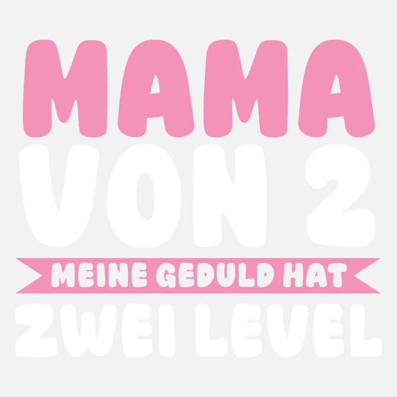 Mama Von 2 Kindern