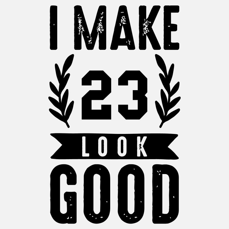 look good 23