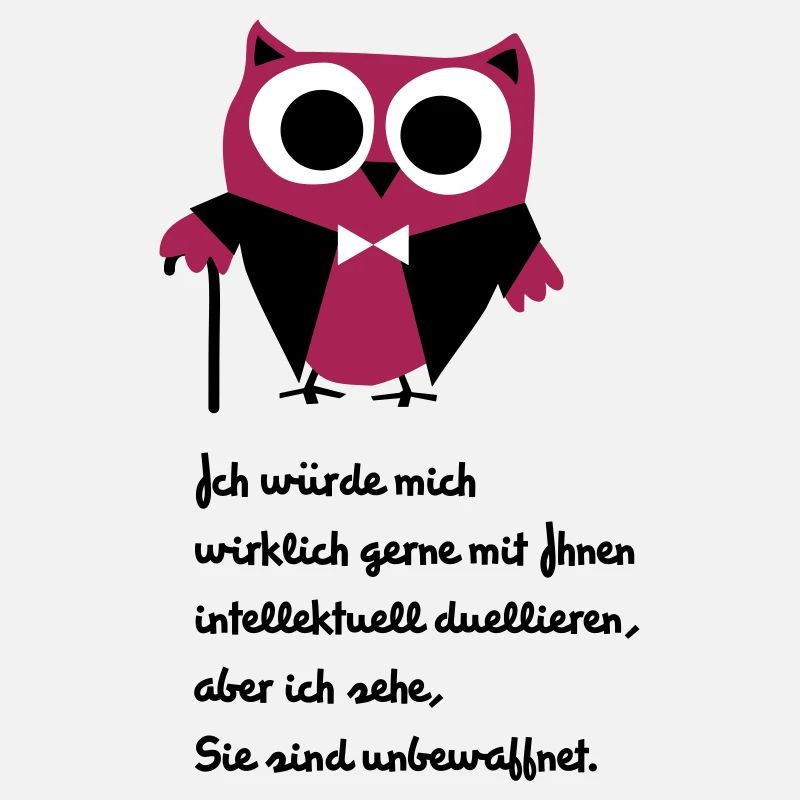 Eule, Satire, Spruch "Intellektuell duellieren"