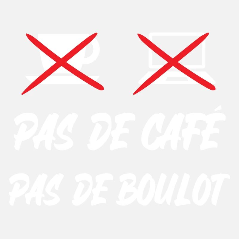 pas de café pas de boulot