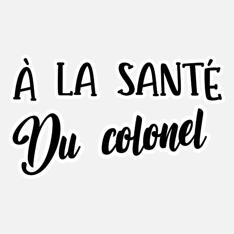 à la santé du colonel