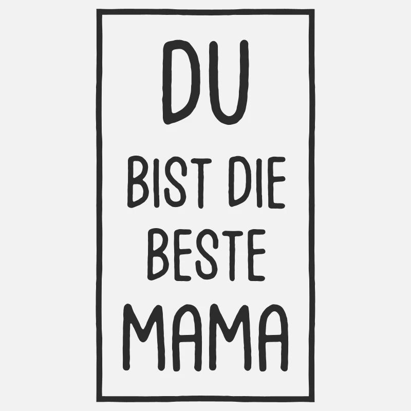 Du bist die beste Mama - Muttertag