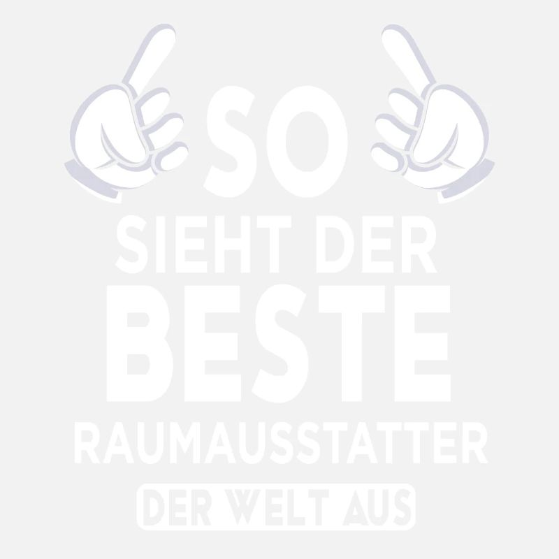 Raumausstatter Spruch