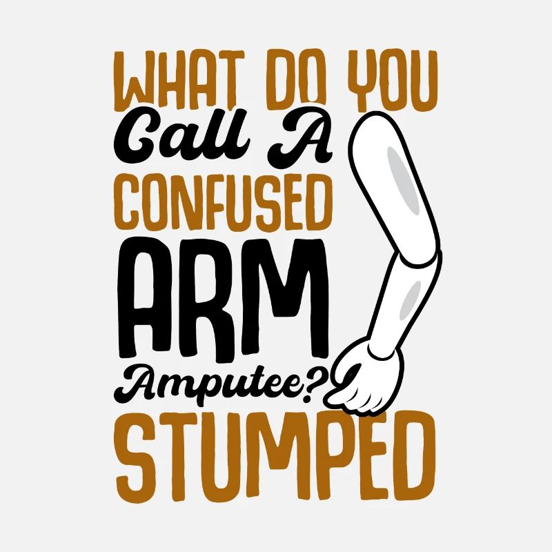 confused arm amputee Stumped