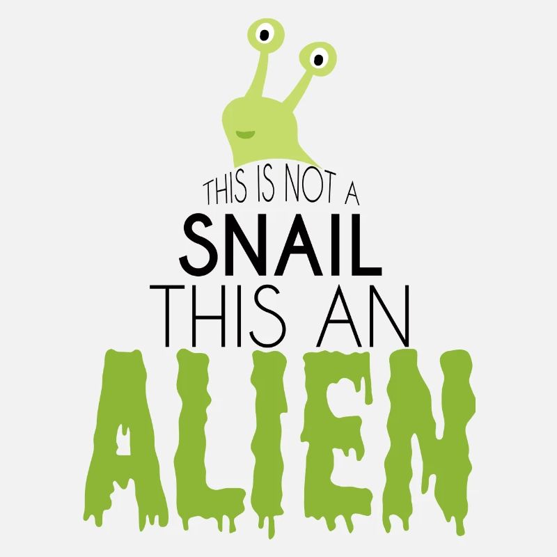 Alien / Area 51 / UFO: This Is Not A Snail. This