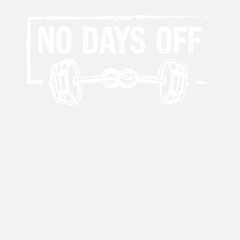 No days off -