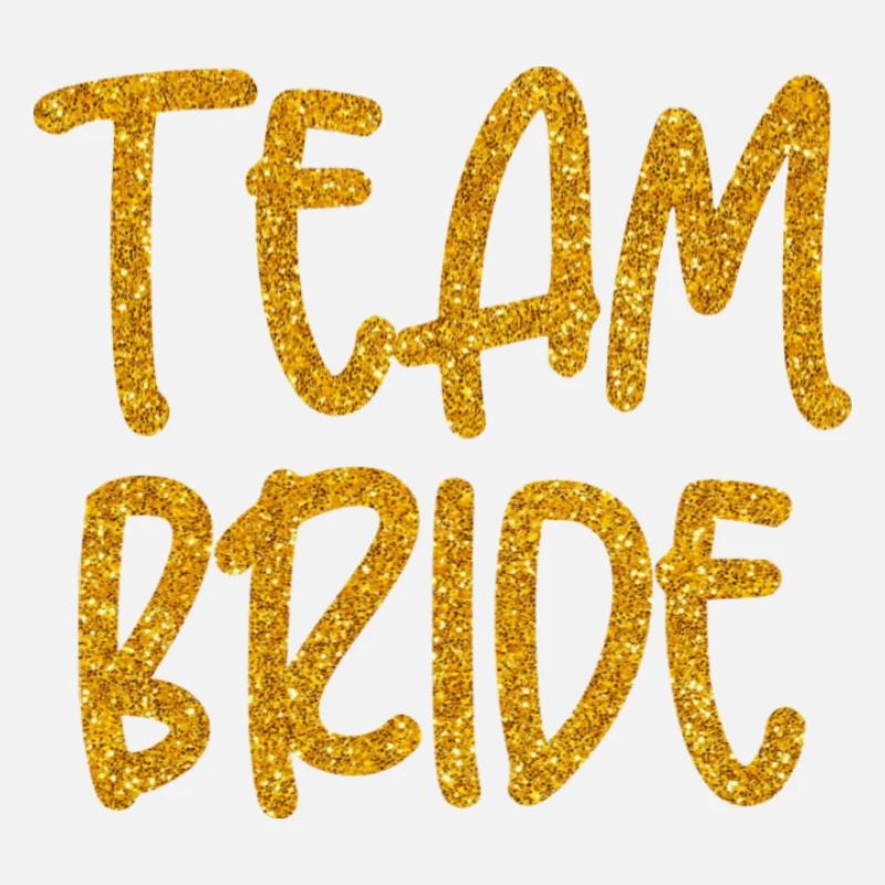 TEAM BRIDE - TEAM BRAUT - JGA - BACHELORETTES