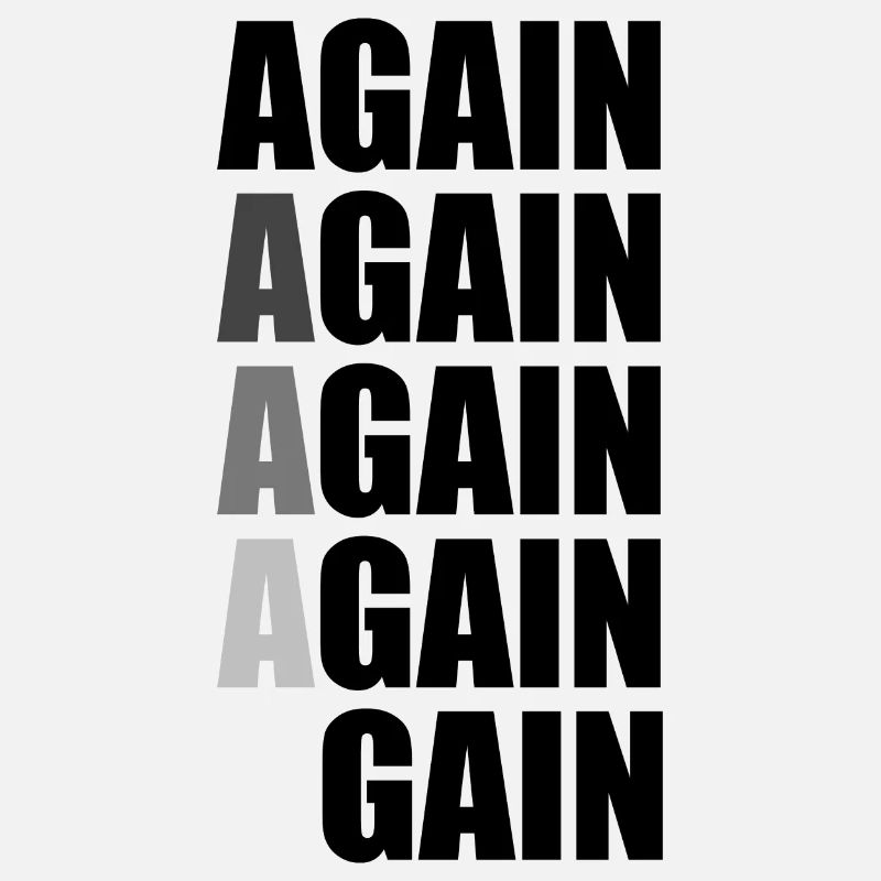 Again Again Again Again Gain