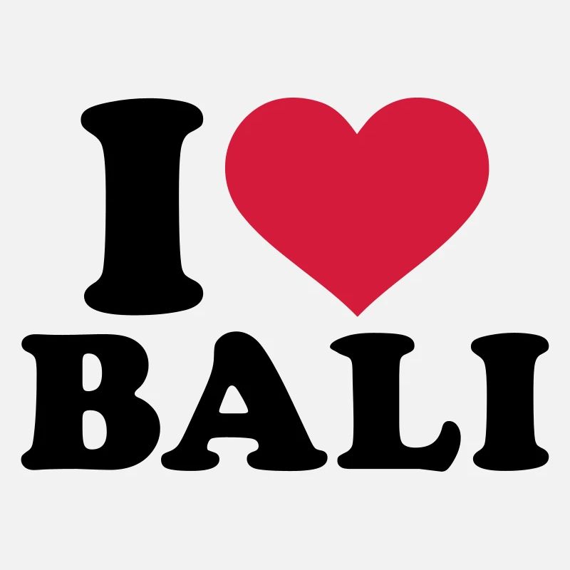 I love Bali