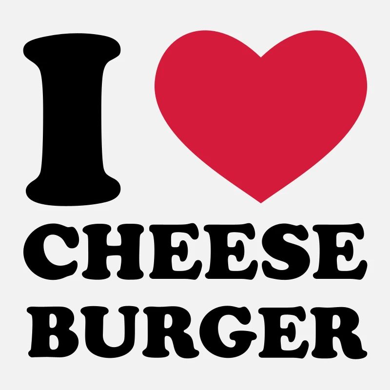 I Love Cheeseburger