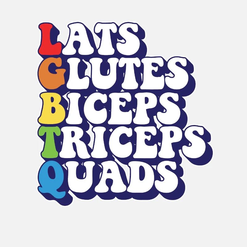 LGBTQ Rainbow Pride Lats Glutes Biceps Triceps