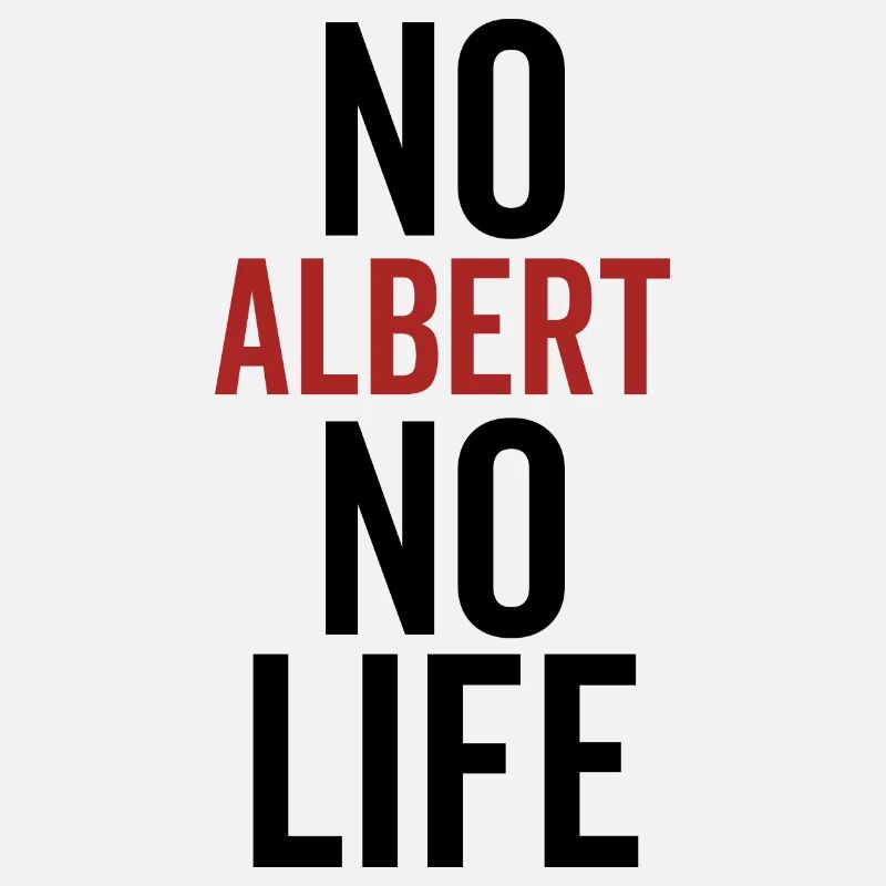 Pas d’Albert pas de vie