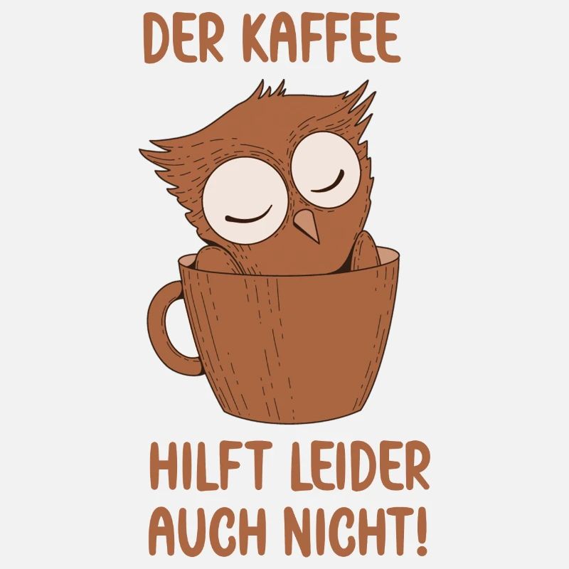 Der Kaffee hilft leider auch Eule in Kaffee Tasse