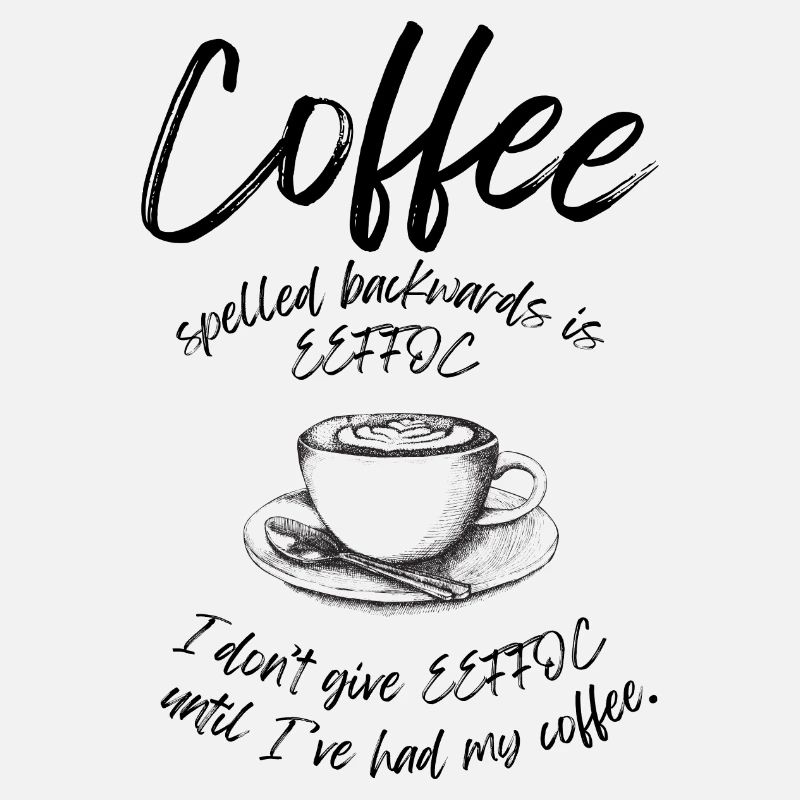 Le café épelé à l’envers est EEFFOC Spruch