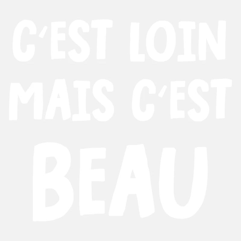 c'est loin mais c'est beau