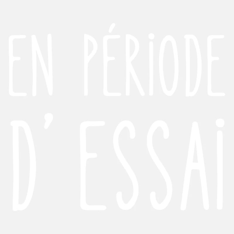 en période d'essai