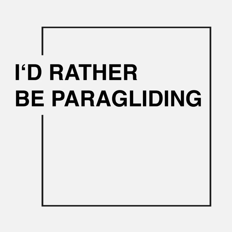 I'd rather be paragliding