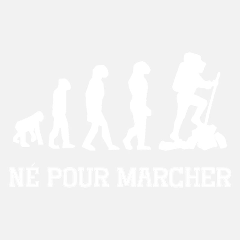né pour marcher