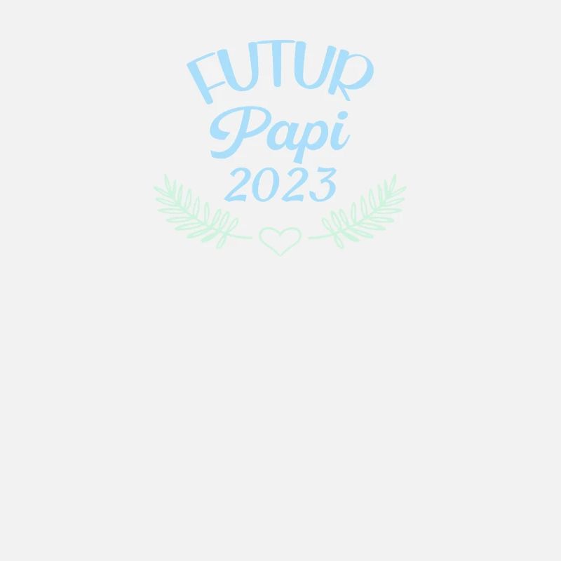 Futur Papi 2023 Idée Cadeau Annonce Grossesse