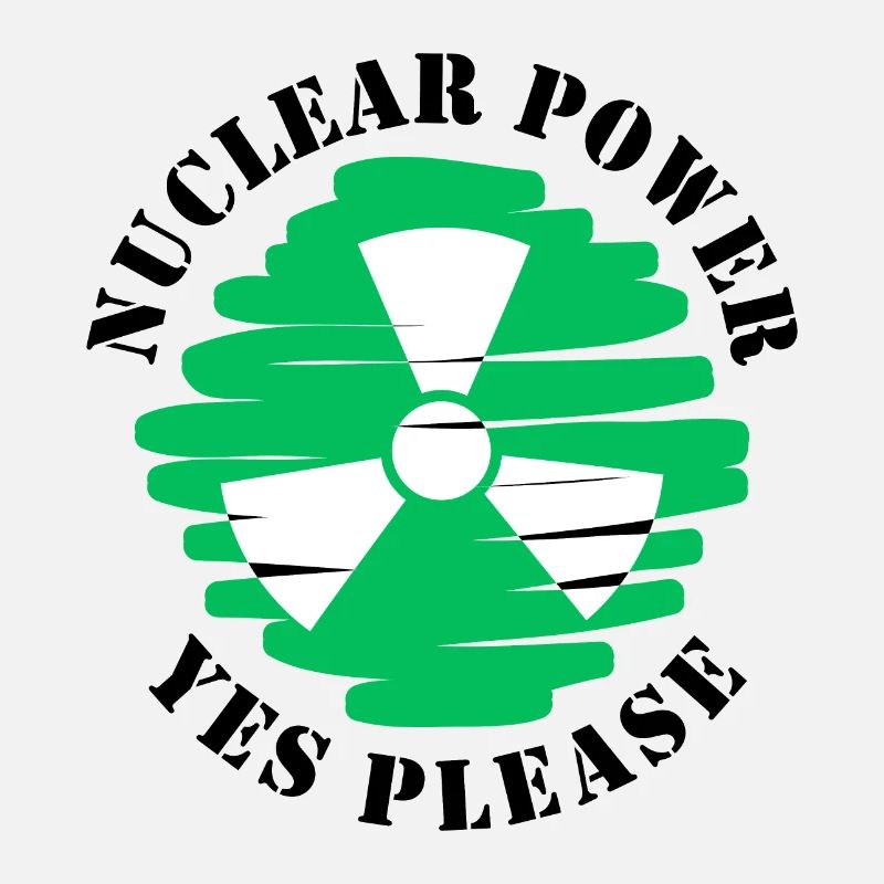 L’énergie nucléaire, oui s’il vous plaît, l’énergie nucléaire