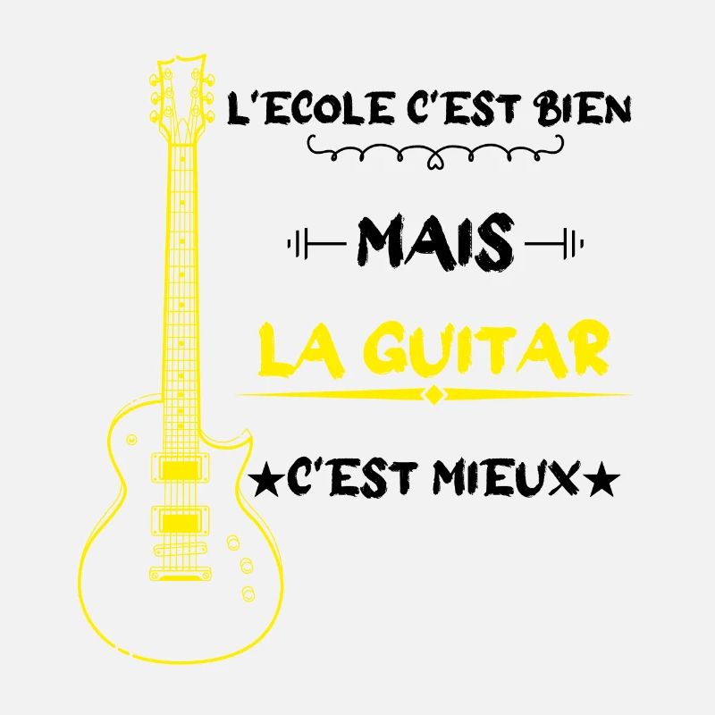 l'école c'est bien mais la guitar c'est mieux