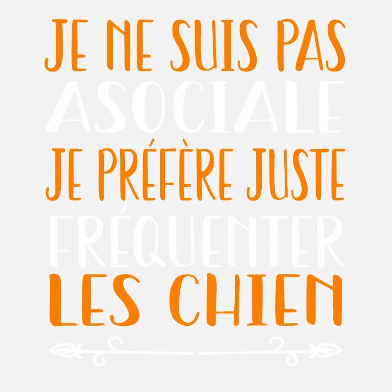 Je préfère juste fréquenter les chiens