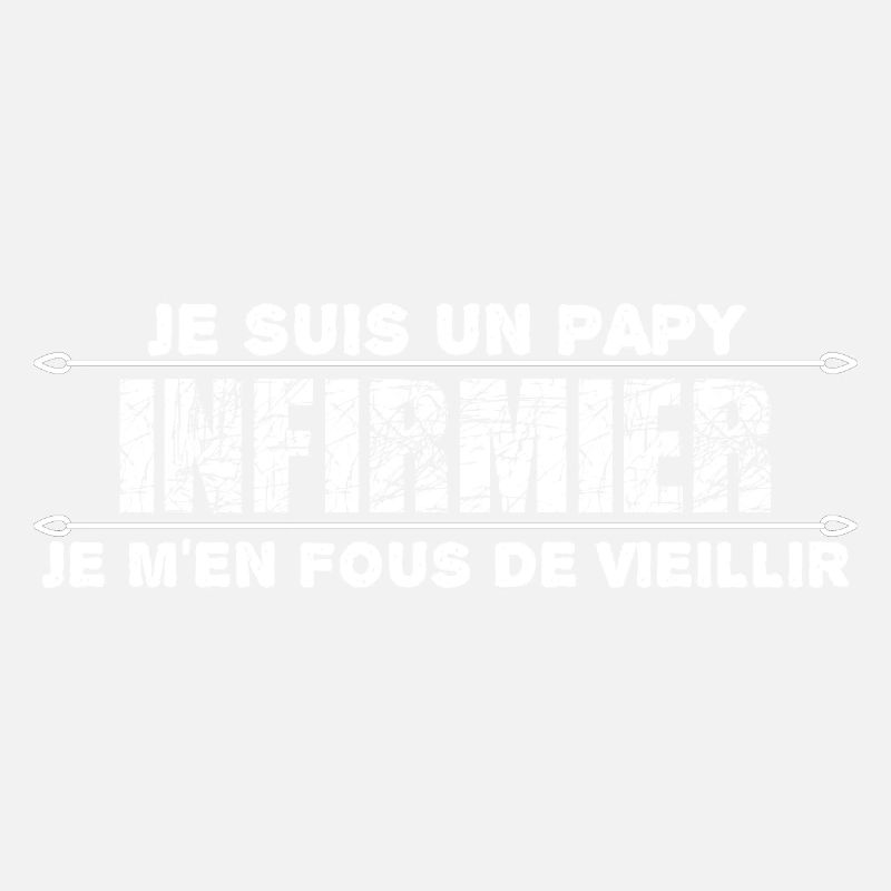 je suis un papy infirmier cadeau pour mon papy.