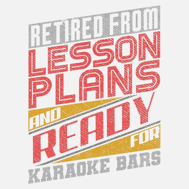Retired From Lesson Plans Ready For Karaoke Bars