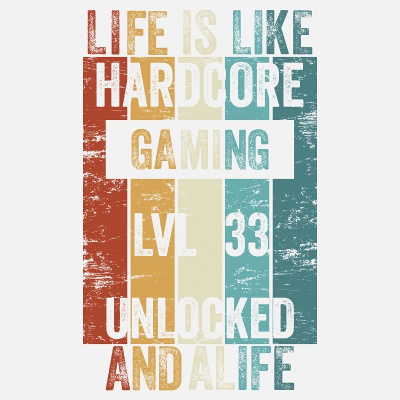 Level 33 Life est comme le Hardcore Gaming