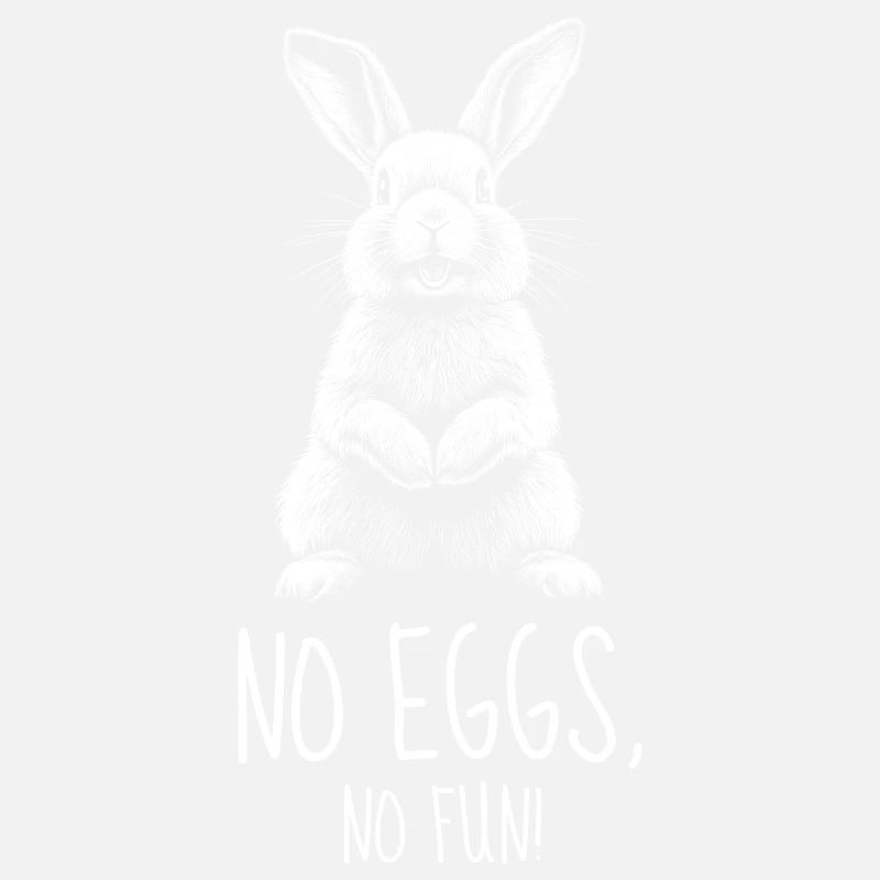Osterhase - No Eggs, No Fun!