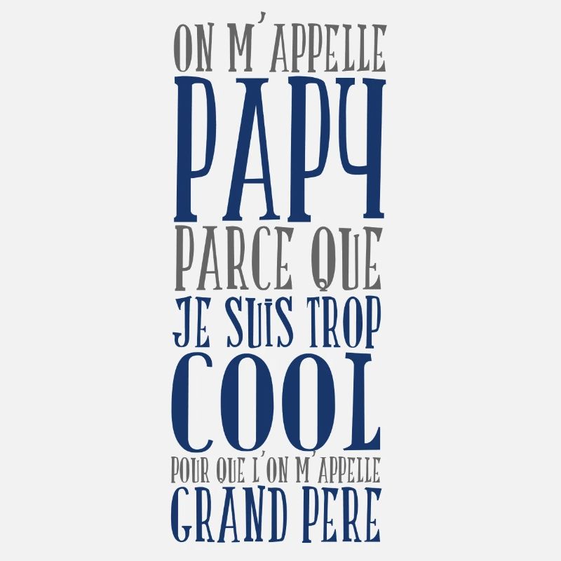 On m’appelle papy parce que je suis trop cool