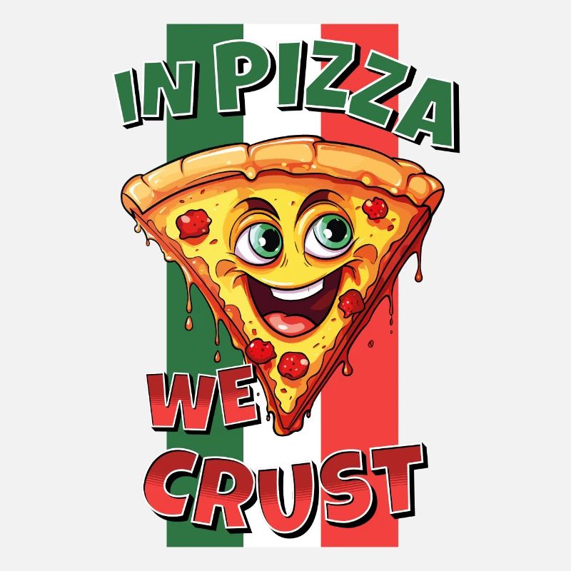 In Pizza We Crust Pizza Slice Face Laughs Funny