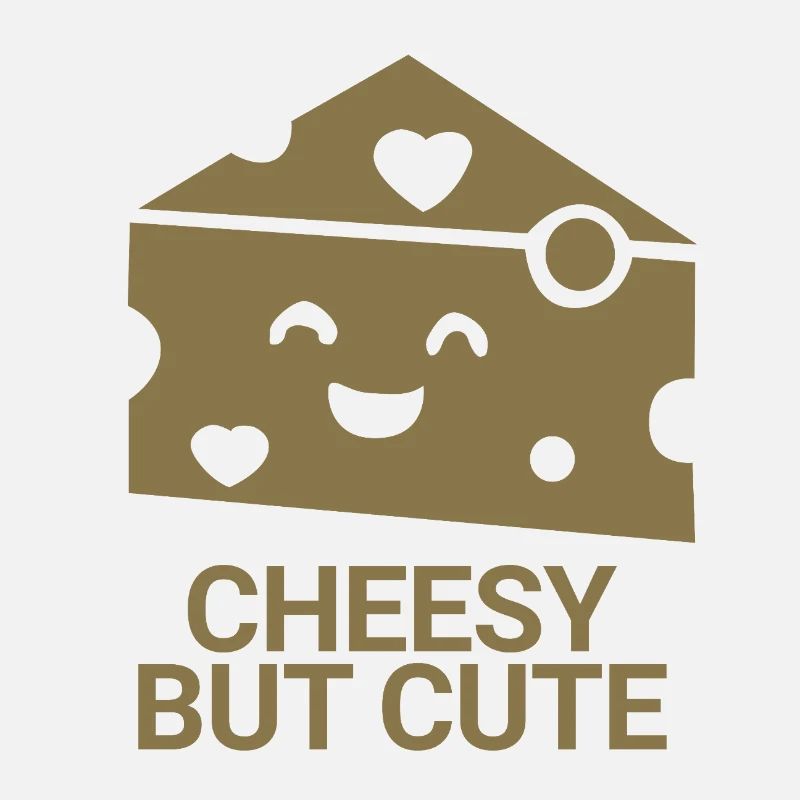 Cheesy but cute