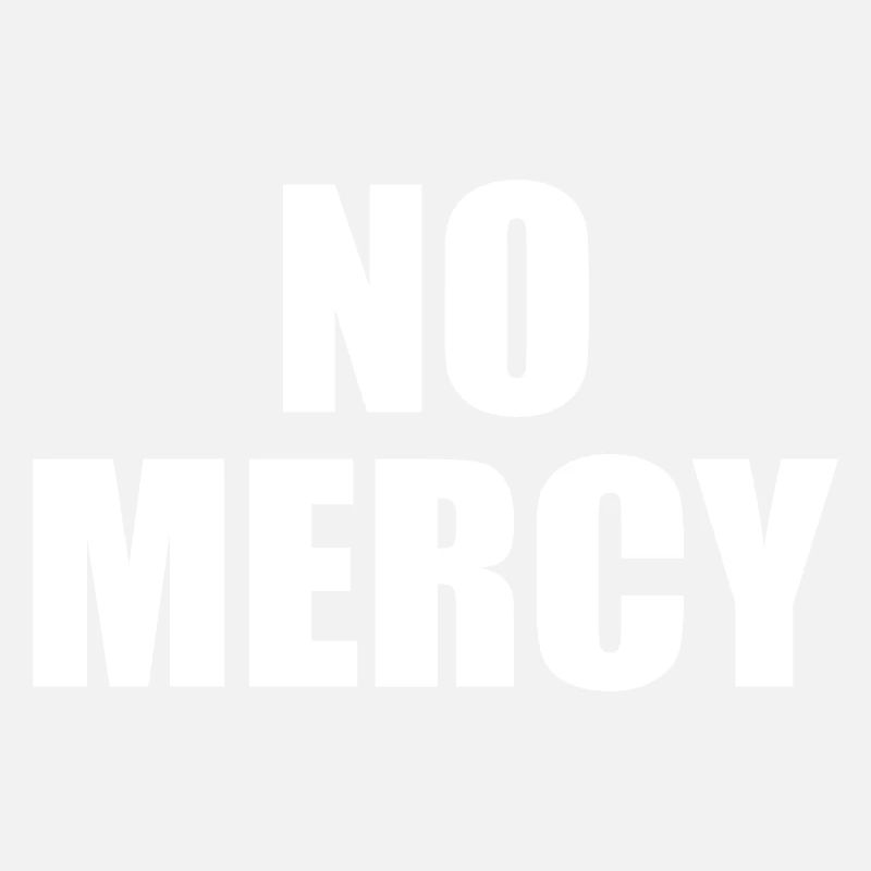No mercy