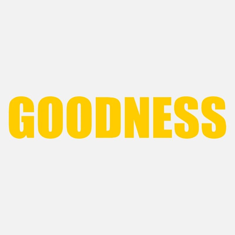 goodness