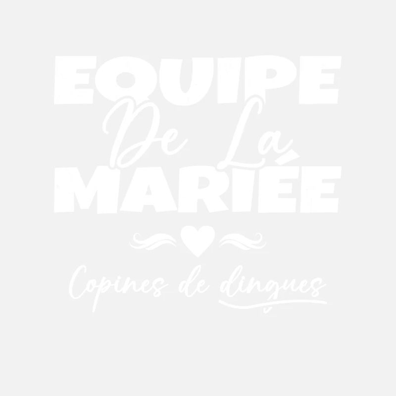 Equipe de la mariée copines de dingues